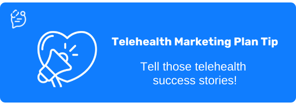 Tell those telehealth success stories!